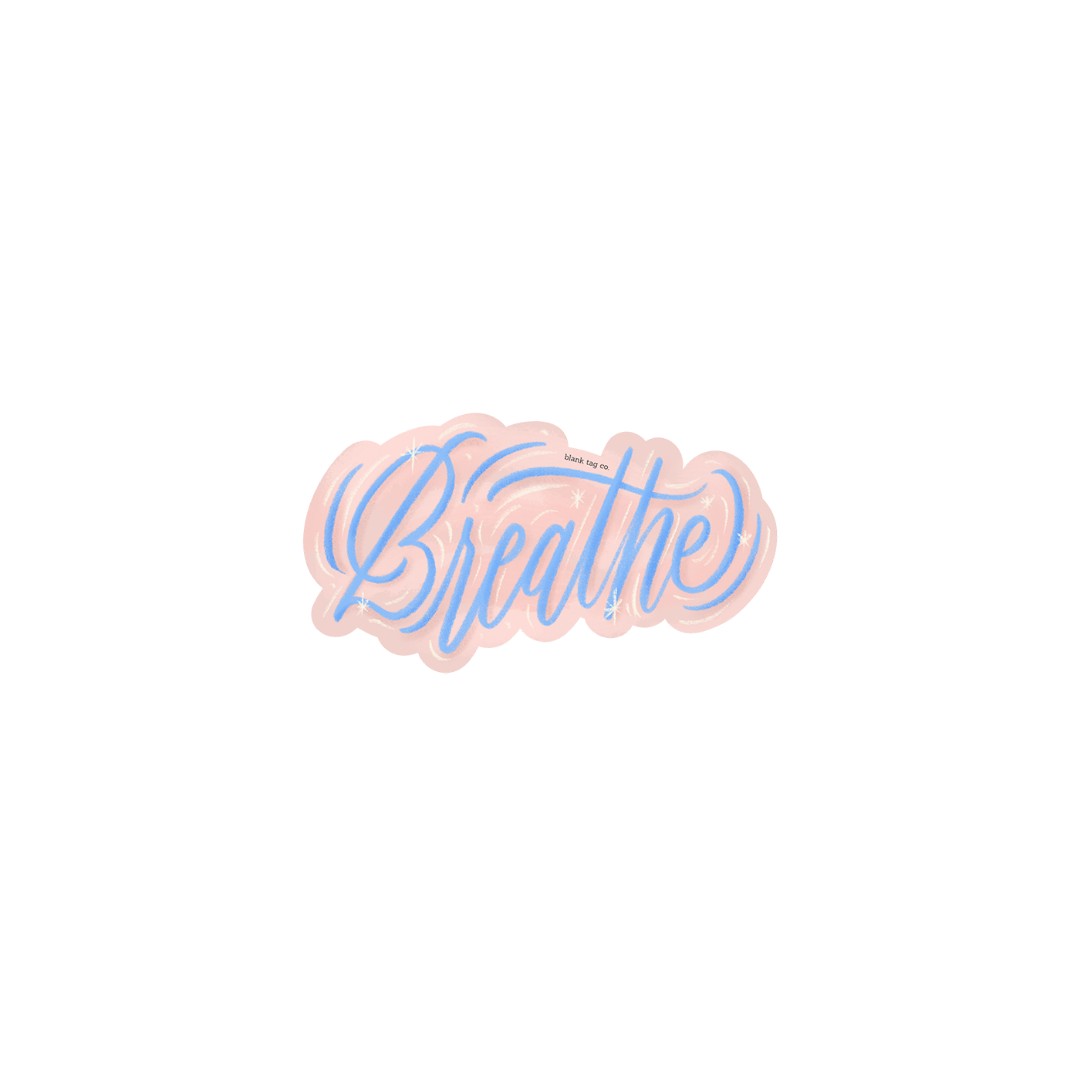 The Breathe Sticker