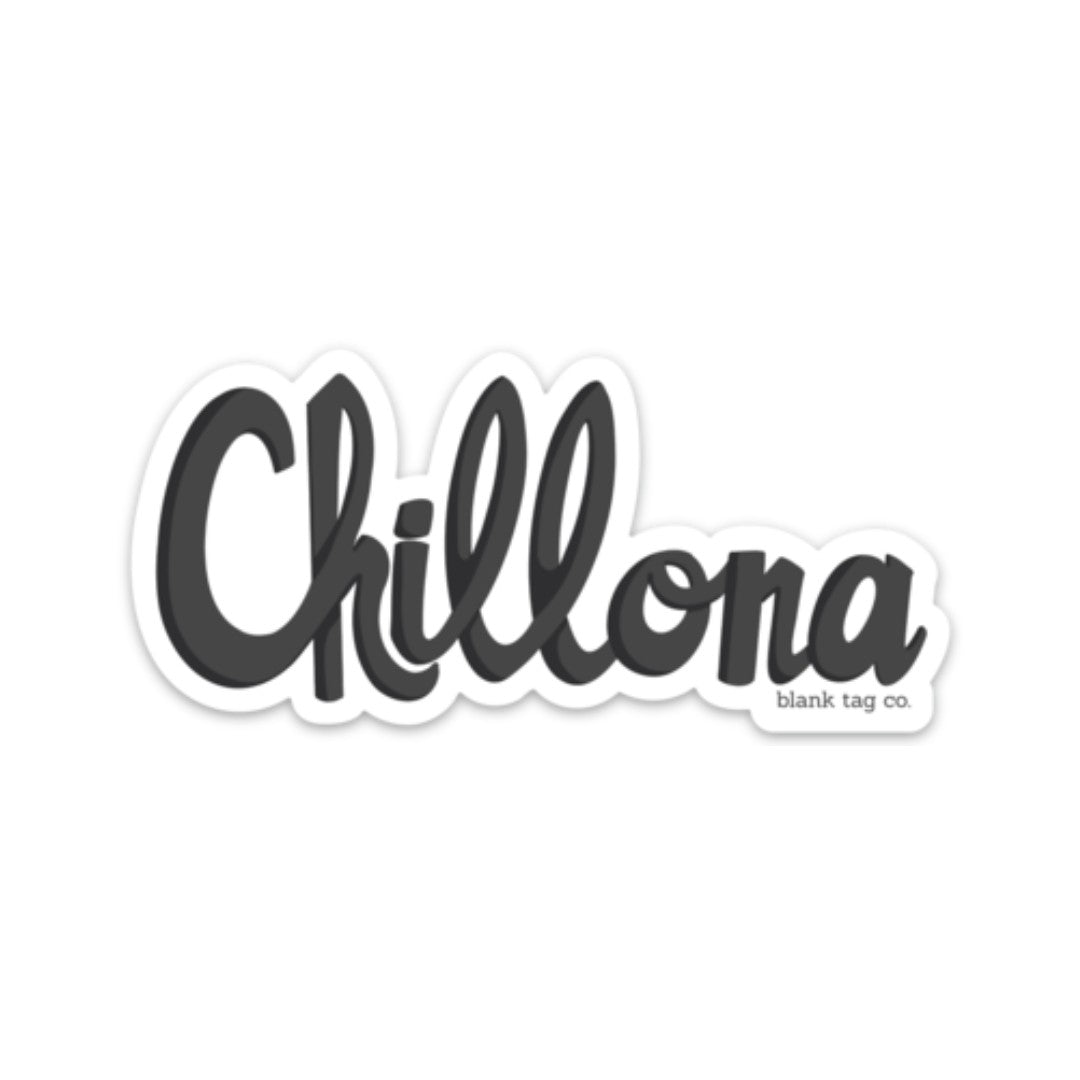 Blank Tag Co.® Waterproof Chillona Sticker