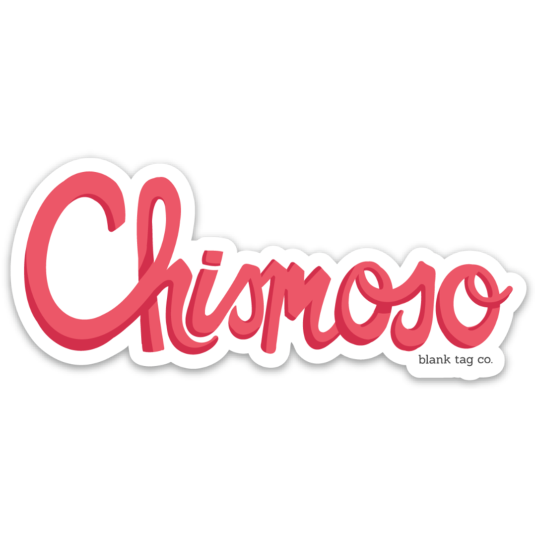 The Chismoso Sticker