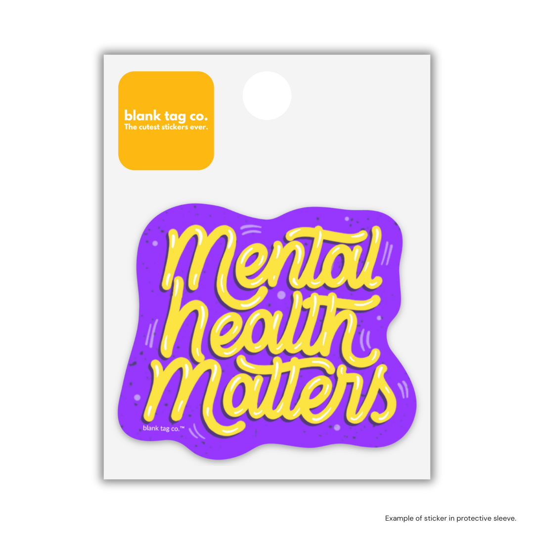 The Mental Health Matters Sticker