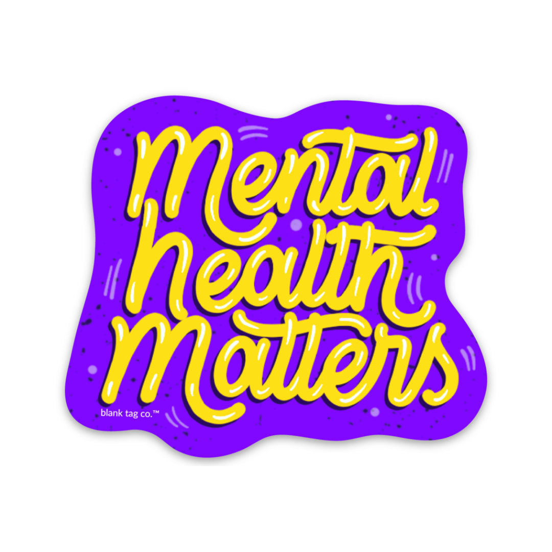 The Mental Health Matters Sticker