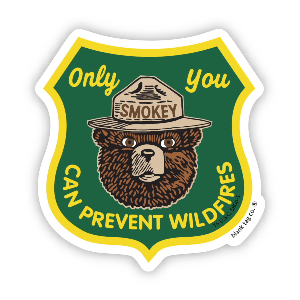The Only You Can Prevent Wildfires Badge Sticker The only you can prevent wildfires badge sticker