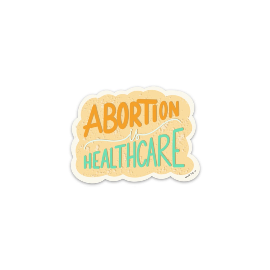 The Abortion Is Healthcare Sticker