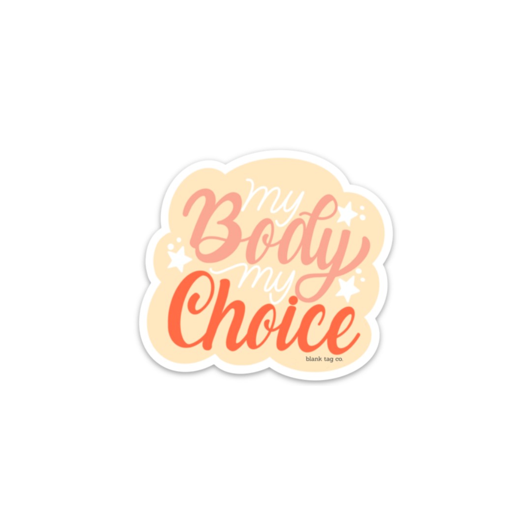 The My Body My Choice Sticker